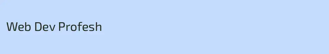 Web Dev Profesh